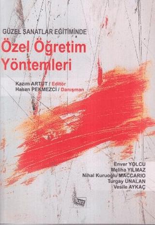 Güzel Sanatlar Eğitiminde Özel Öğretim Yöntemleri | Anı Yayıncılık (Ciltsiz)  - Resim 1