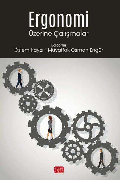 Ergonomi Üzerine Çalışmalar | Nobel Bilimsel Eserler (İnce Kapak)  - Resim 1