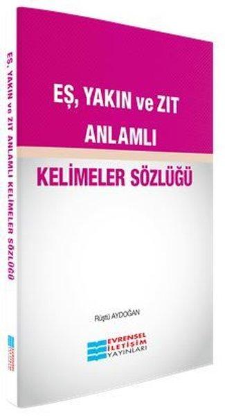 Eş Yakın ve Zıt Anlamlı Kelimeler Sözlüğü | Evrensel İletişim Yayınları (Cep Boy)  - Resim 1