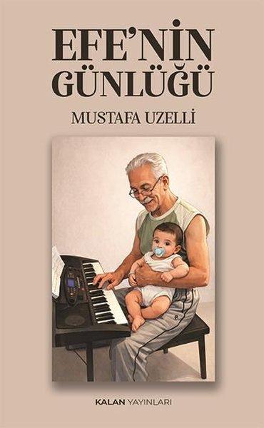 Efe'nin Günlüğü | Kalan Yayınları (İnce Kapak)  - Resim 1