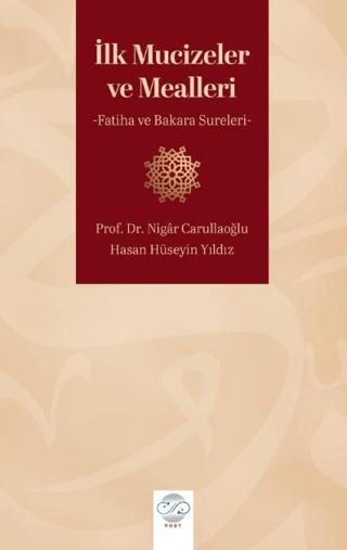 İlk Mucizeler ve Mealleri - Fatiha ve Bakara Sureleri | Post Yayınevi (Ciltsiz)  - Resim 1