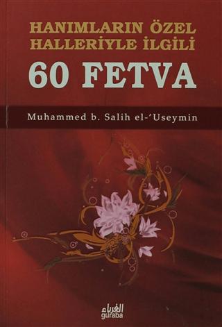 Hanımların Özel Halleriyle İlgili 60 Fetva