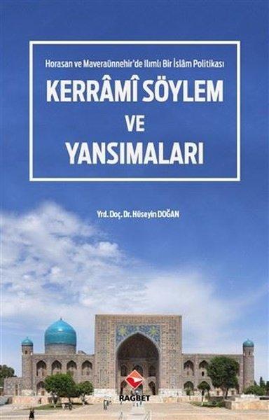 Horasan ve Maveraünnehir'de Ilımlı Bir İslam Politikası Kerrami Söylem ve Yansımaları | Rağbet Yayınları (İnce Kapak)  - Resim 1