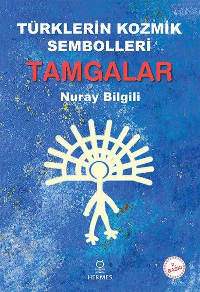 Türklerin Kozmik Sembolleri Tamgalar | Hermes Yayınları (İnce Kapak)  - Resim 1