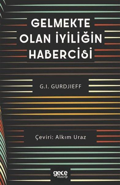 Gelmekte Olan İyiliğin Habercisi | Gece Kitaplığı (İnce Kapak)  - Resim 1