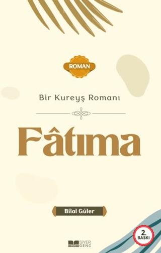 Bir Kureyş Romanı Fatıma