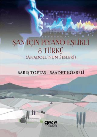 Şan İçin Piyasa Eşlikli 8 Türkü