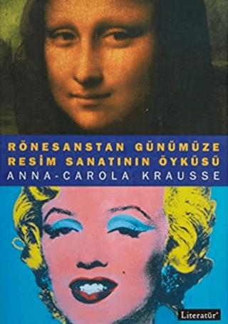 Rönesanstan Günümüze Resim Sanatının Öyküsü | Literatür Yayıncılık (Ciltsiz)  - Resim 1