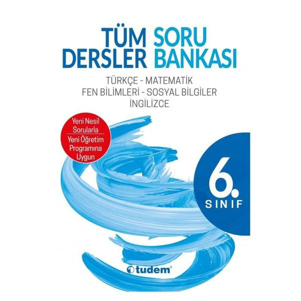 6.Sınıf Tüm Dersler Soru Bankası Beceri Temelli Yeni Nesil Sorularla - Kolektif kitap kapağı