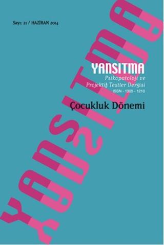 Yansıtma Dergisi Sayı 21 - Çocukluk Dönemi | Yansıtma Dergisi Yayınları (Ciltsiz)  - Resim 1