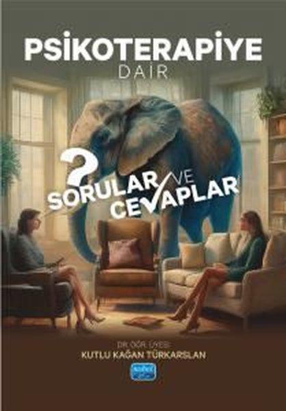 Psikoterapiye Dair Sorular ve Cevaplar | Nobel Akademik Yayıncılık (İnce Kapak)  - Resim 1