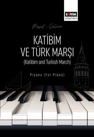 Katibim ve Türk Marşı | Eğitim Yayınevi - Bilimsel Eserler (Ciltsiz)  - Resim 1