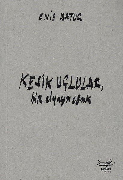 Kesik Uçlular Bir Elyazısı Cönk | Çolpan (İnce Kapak)  - Resim 1
