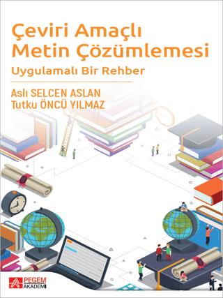 Çeviri Amaçlı Metin Çözümlemesi Uygulamalı Bir Rehber | Pegem Akademi Yayıncılık (Ciltsiz)  - Resim 1
