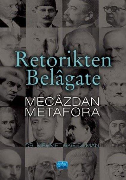 Retorikten Belagate Mecazdan Metafora | Nobel Akademik Yayıncılık (İnce Kapak)  - Resim 1