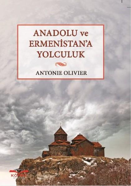 Anadolu ve Ermenistan'a Yolculuk | Köprü Kitapları (İnce Kapak)  - Resim 1