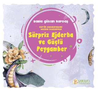 Sürpriz Ejderha ve Güçlü Peygamber