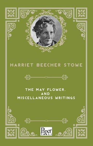 The May Flower and Miscellaneous Writings | Paper Books (İnce Kapak)  - Resim 1