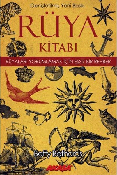Rüya Kitabı-Rüyaları Yorumlamak için Eşsiz Bir Rehber-Genişletilmiş Baskı | Akaşa Yayın (İnce Kapak)  - Resim 1