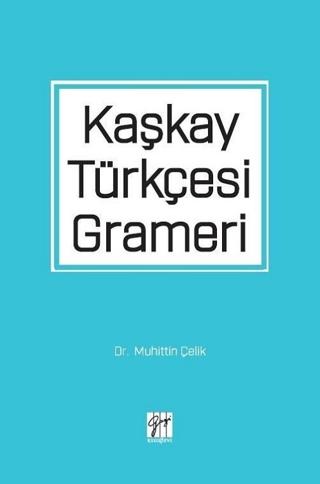 Kaşkay Türkçesi Grameri | Gazi Kitabevi (Ciltsiz)  - Resim 1