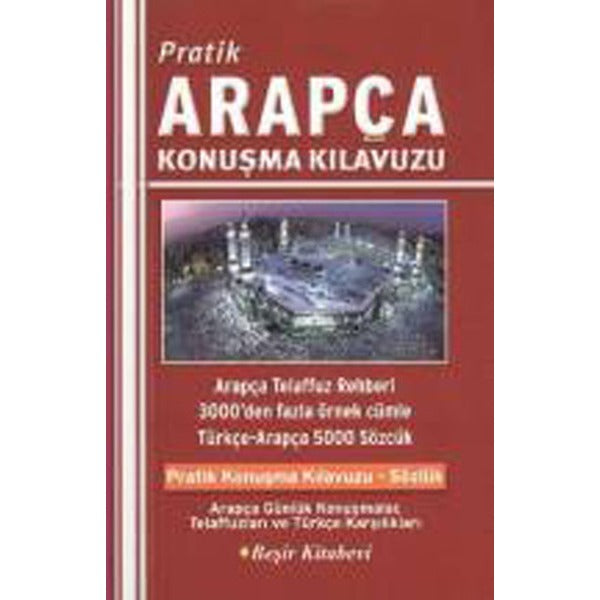 Pratik Arapça Konuşma Kılavuzu | Beşir Kitabevi (Ciltsiz)