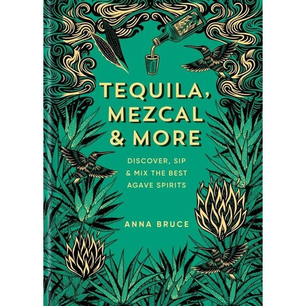 Tequila Mezcal & More | Octopus Publishing Group (Ciltli)