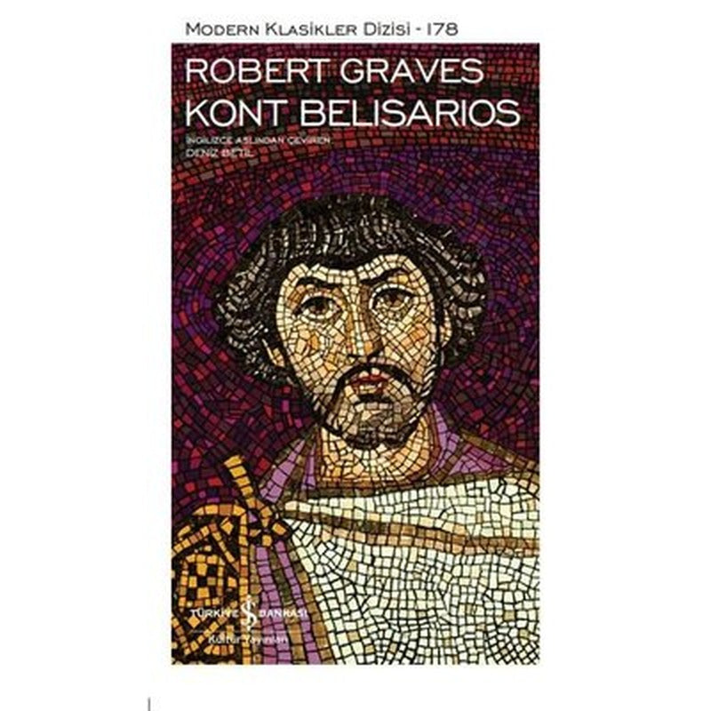 Kont Belisarios - Modern Klasikler 178 | İş Bankası Kültür Yayınları