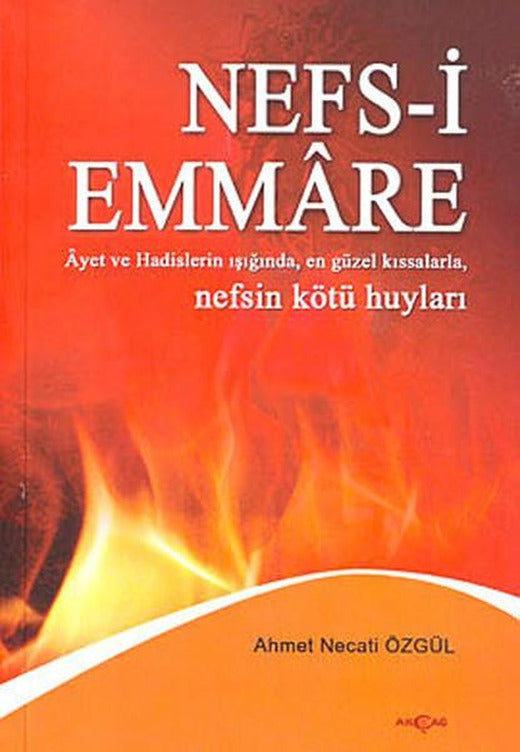 Nefs-i Emmare | Akçağ Yayınları - Araştırma - İnceleme Dizisi (İnce Kapak)