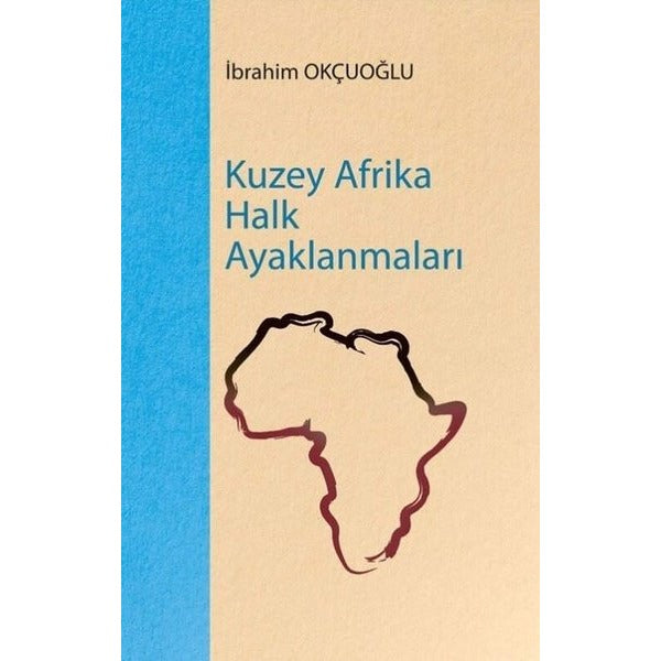 Kuzey Afrika Halk Ayaklanmaları | Töz Yayınları (İnce Kapak)