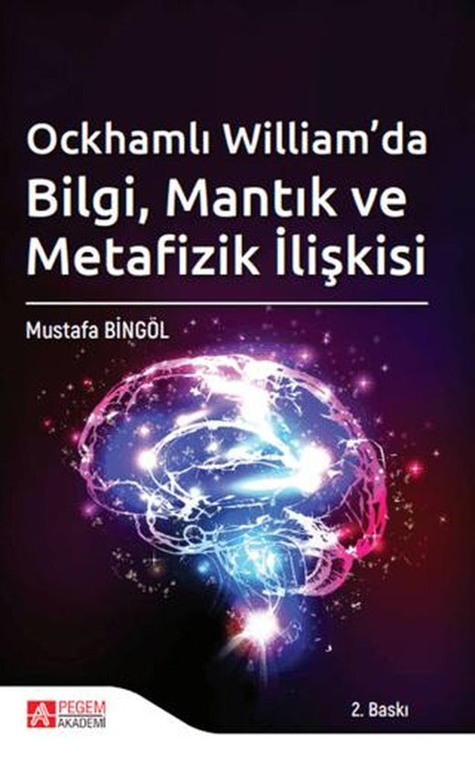 Qckhamlı William'da Bilgi, Mantık ve Metafizik İlişkisi
