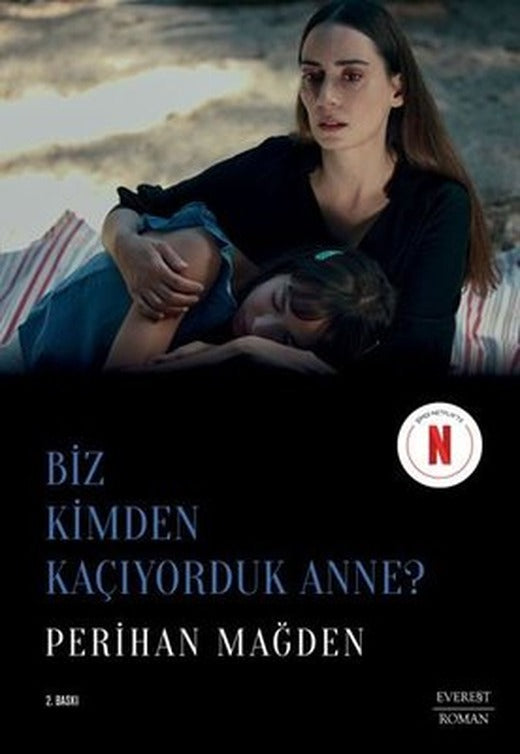 Biz Kimden Kaçıyorduk Anne? | Everest Yayınları