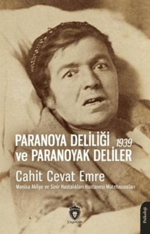 Paranoya Deliliği ve Paranoyak Deliler - 1939 | Dorlion Yayınları (Ciltsiz)