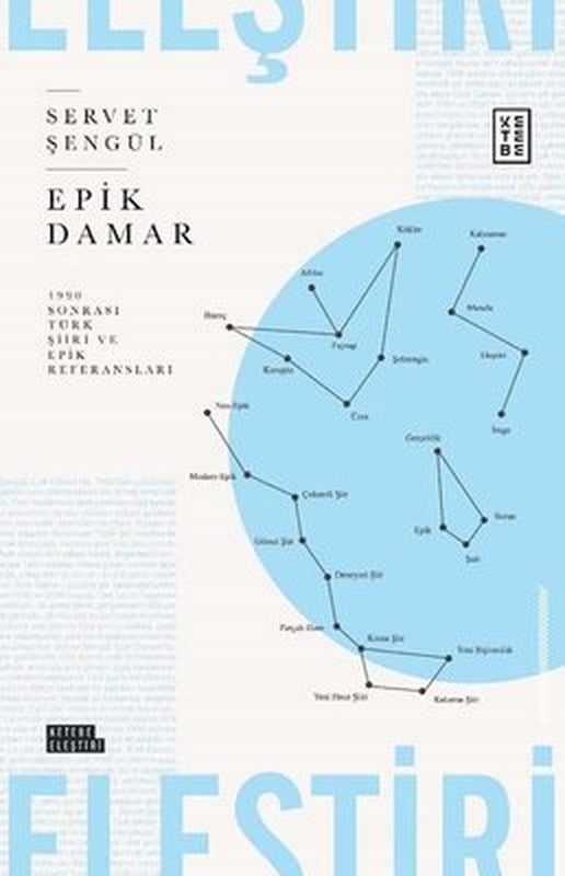Epik Damar- 990 Sonrası Türk Şiiri ve Epik Referansları | Ketebe Yayınları