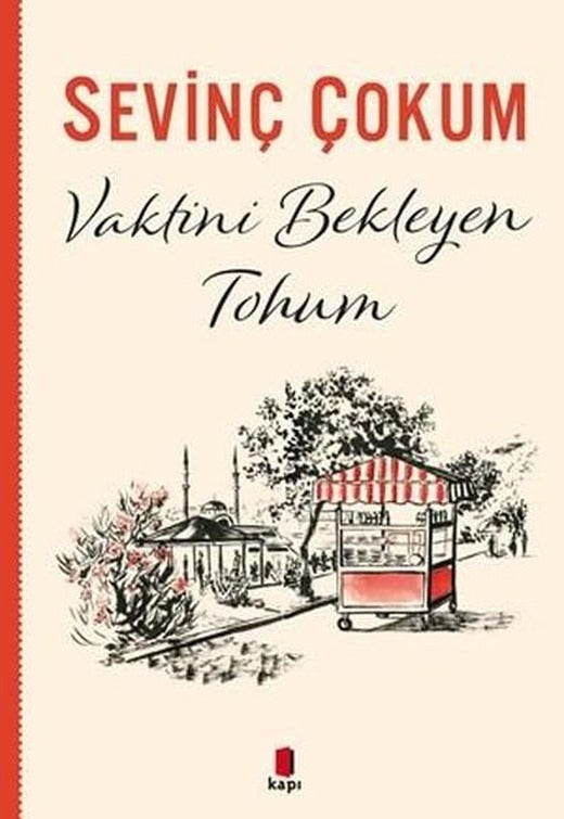 Vaktini Bekleyen Tohum | Kapı Yayınları (İnce Kapak)