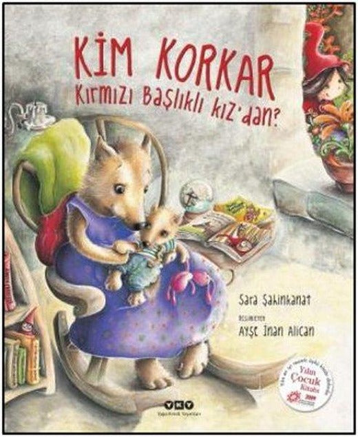 Kim Korkar Kırmızı Başlıklı Kız'dan? | Yapı Kredi Yayınları (Ciltli)