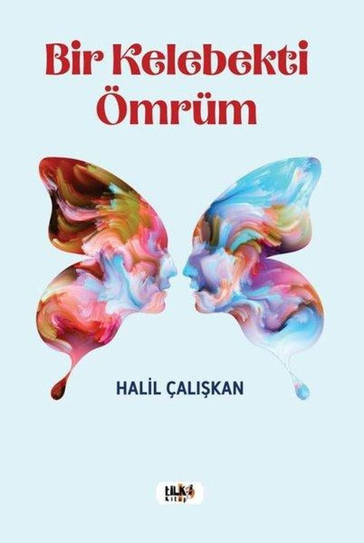 Bir Kelebekti Ömrüm | Tilki Kitap (İnce Kapak)