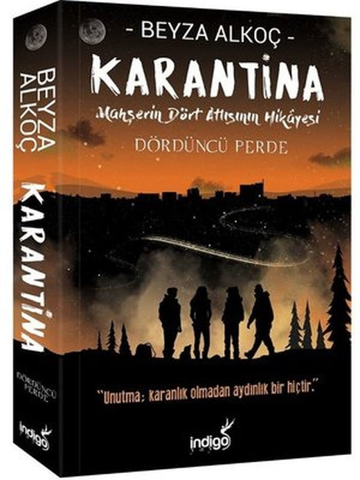 Karantina Dördüncü Perde-Mahşerin Dört Atlısının Hikayesi | İndigo Yayınları