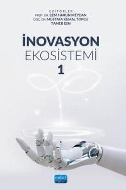 İnovasyon Ekosistemi 1 | Nobel Akademik Yayıncılık (İnce Kapak)
