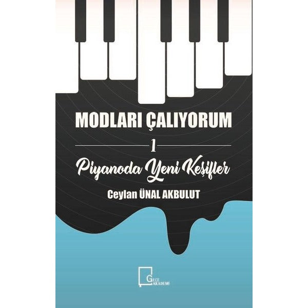 Modları Çalıyorum 1 - Piyanoda Yeni Keşifler