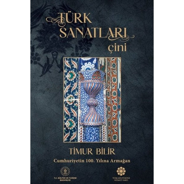 Türk Sanatları: Çini | Türk Kültürüne Hizmet Vakfı (İnce Kapak)