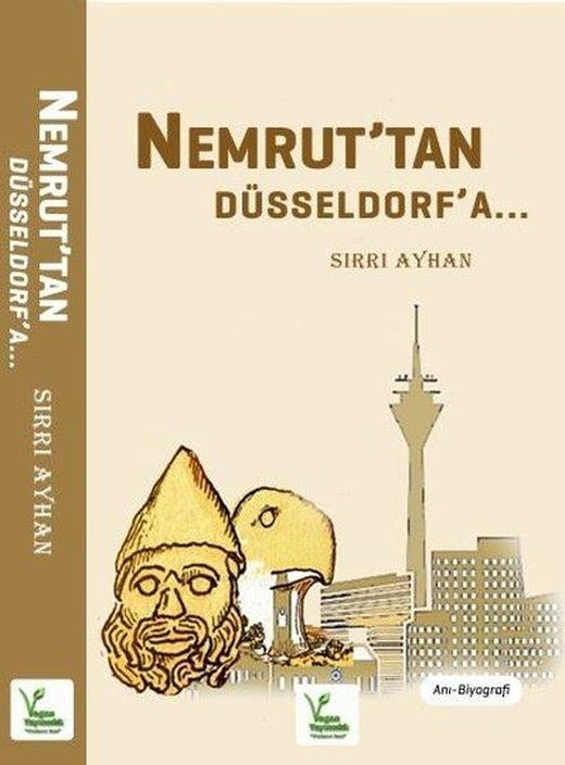 Nemrut'tan Düsseldorf'a | Vegan Yayıncılık (İnce Kapak)