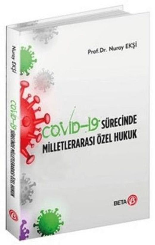 Covid-19 Sürecinde Milletlerarası Özel Hukuk | Beta Yayınevi (Ciltsiz)
