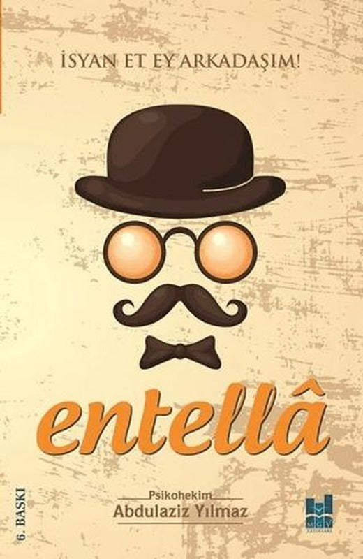 Entella - İsyan Et Ey Arkadaşım! | Mgv Yayınları (Ciltsiz)