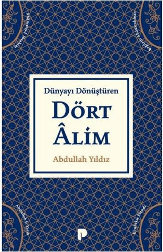 Dünyayı Dönüştüren Dört Alim