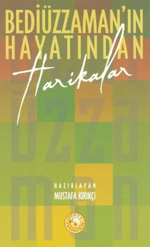 Bediüzzaman’ın Hayatından Harikalar | Zehra Yayıncılık (Ciltsiz)