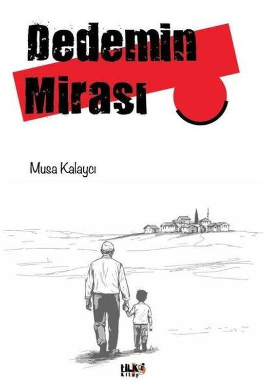 Dedemin Mirası | Tilki Kitap (İnce Kapak)