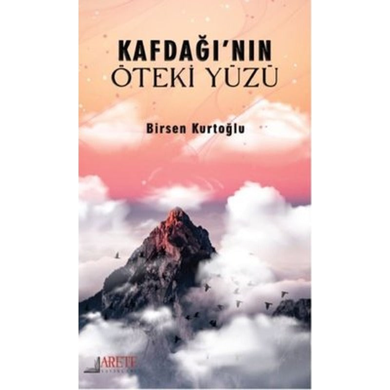 Kafdağı'nın Öteki Yüzü | Arete Yayınları