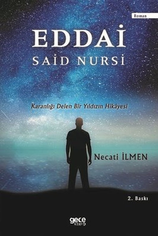 Eddai Said Nursi - Karanlığı Delen Bir Yıldızın Hikayesi | Gece Kitaplığı