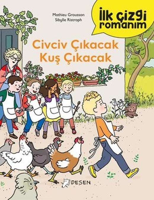 Civciv Çıkacak Kuş Çıkacak - İlk Çizgi Romanım | Desen Yayınları