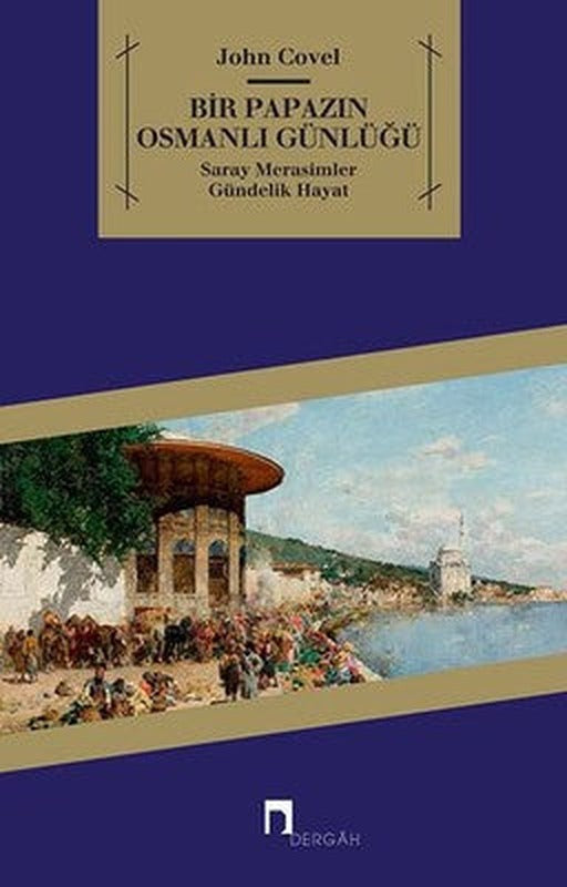 Bir Papazın Osmanlı Günlüğü | Dergah Yayınları